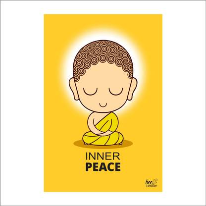 Inner Peace Cute Buddha Quoted Religious Buddha Poster Motivational Art Humour Funny Quotes Size -12 x 18 Inches Paper Print