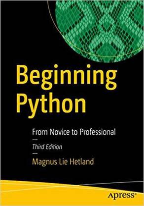 Beginning Python: From Novice to Professional Third Edition