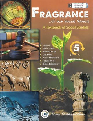 FRIENDS PUBLICATION FRAGRANCE OF OUR SOCIAL WORLD (A TEXTBOOK OF SOCIAL STUDIES) CLASS 5