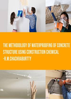 Methodology of waterproofing of Concrete structures by using Construction Chemicals