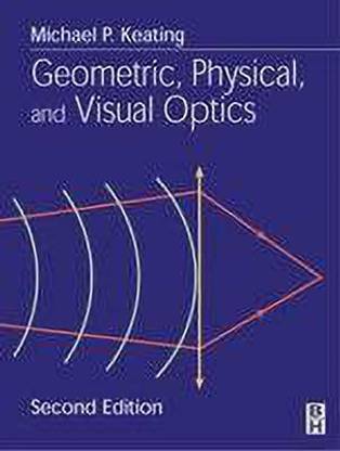 Geometric, Physical, and Visual Optics