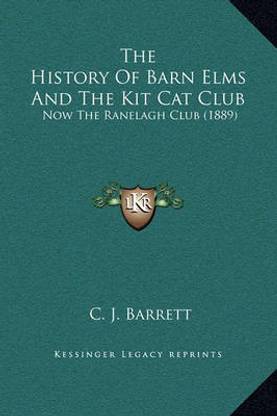 The History Of Barn Elms And The Kit Cat Club