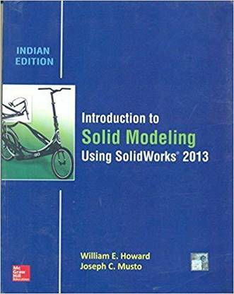 Introduction To Solid Modeling Using Solidworks (Pb)