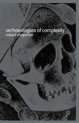 Archaeologies of Complexity