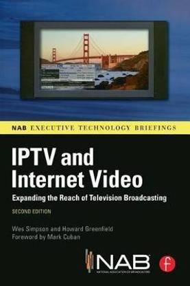 IPTV and Internet Video: