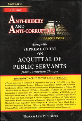 Anti Bribery And Anti Corruption Laws In India Alongwith Supreme Court On Acquittal Of Public Servants From Corruption Charges