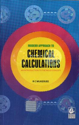 Modern Approach To CHEMICAL CALCULATIONS BY R C MUKHERJEE 2019 EDDITION