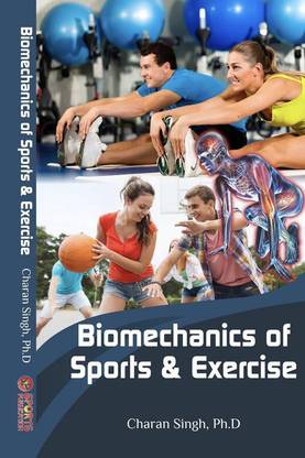 Biomechanics of Sports & Exercise (Book provides a broad overview of the important topics of the rapidly growing field of Biomechanics)