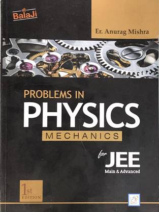 Problems in Physics (Mechanics) for Jee Main & Advanced