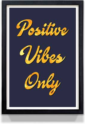 Positive Vibes Only Inspiring Thoughts Motivational Poster Art Paper Print