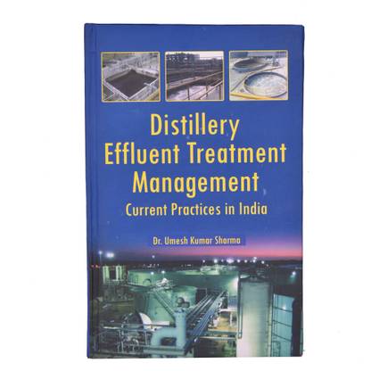 Distillery Effluent Treatment Management: Current Practices in India