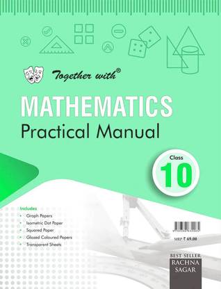 Together With Mathematics Practical Manual for Class 10