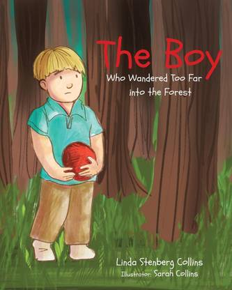 The Boy Who Wandered Too Far into the Forest