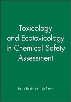 Toxicology and Ecotoxicology in Chemical Safety Assessment
