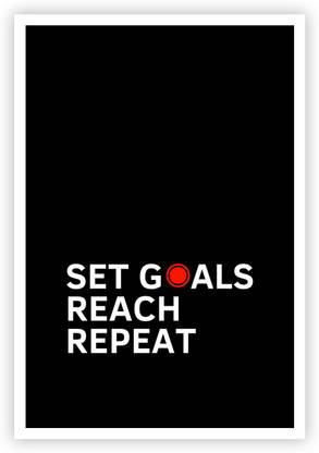 Set Goals Reach Repeat Motivational Quote Poster Paper Print