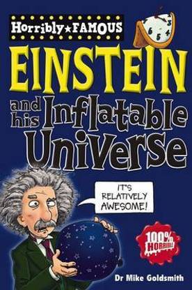 Horribly Famous: Einstein and His Inflatable Universe