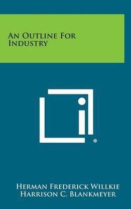 An Outline for Industry