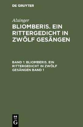 Bliomberis. Ein Rittergedicht in zwoelf Gesaengen