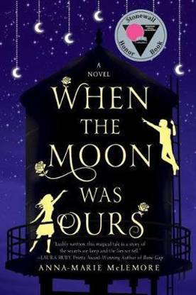 When the Moon Was Ours