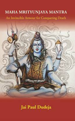 Maha Mrityunjaya Mantra: An Invincible Armour For Conquering Death