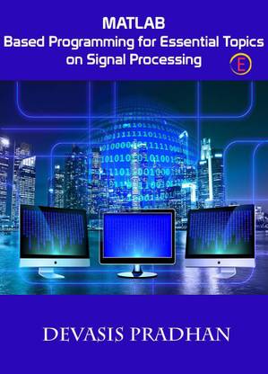 Matlab - Based Programming For Essential Topics On Signal Processing