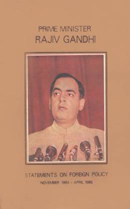 Prime Minister Rajiv Gandhi : Statements On Foreign Policy