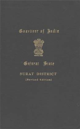 Gujarat State Gazetteers SURAT DISTRICT (Revised Edition)