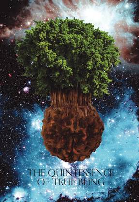 The Quintessence of True Being