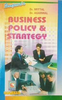 Business Policy And Strategy (Study Guide For B.Com/M.com/Management Courses)