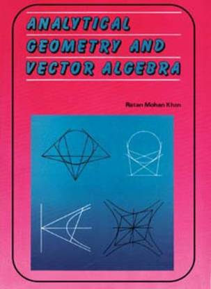 Analytical Geometry and Vector Algebra