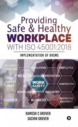 Providing Safe & Healthy Workplace with ISO 45001