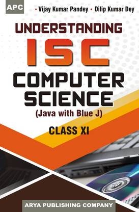 Understanding I.S.C. Computer Science (Java with Blue J) Class- XI