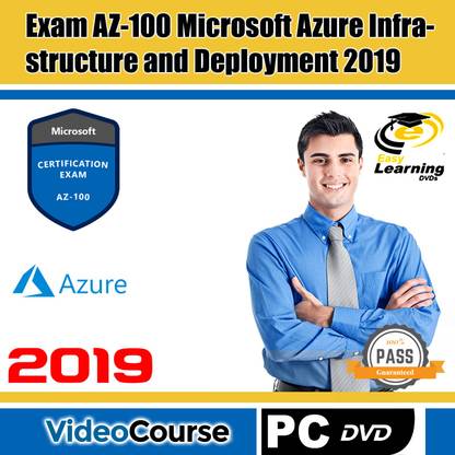 Easy Learning Microsoft Exam AZ-100 Azure Infrastructure & Deployment