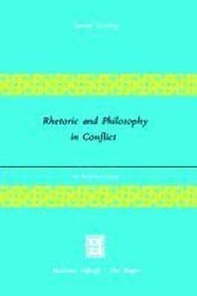 Rhetoric and Philosophy in Conflict