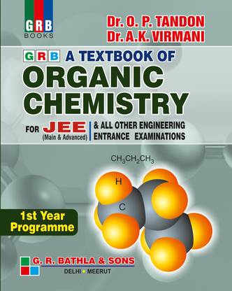 GRB A TEXTBOOK OF ORGANIC CHEMISTRY FOR JEE 1st YEAR PROGRAMME