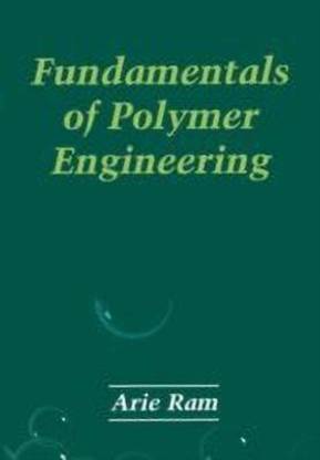 Fundamentals of Polymer Engineering