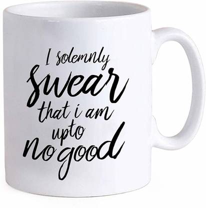 Bigmegamart Quote 'I Solemnly Swear That I am up to no Good' Printed Coffee Ceramic Coffee Mug