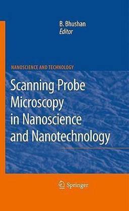 Scanning Probe Microscopy in Nanoscience and Nanotechnology
