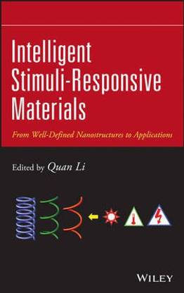 Intelligent Stimuli-Responsive Materials - From Well-Defined Nanostructures to Applications
