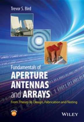 Fundamentals of Aperture Antennas and Arrays