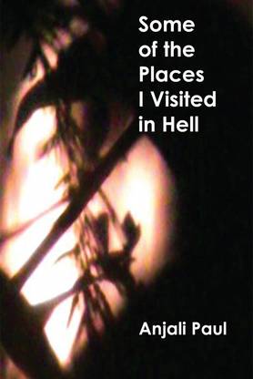 Some of the Places I Visited in Hell
