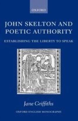 John Skelton and Poetic Authority