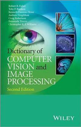 Dictionary of Computer Vision and Image Processing