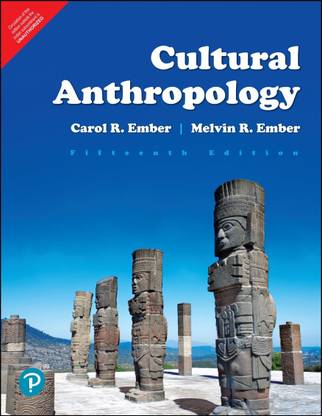 Cultural Anthropology | Fifteenth Edition | By Pearson
