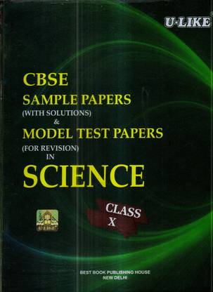 CBSE U-LIKE SAMPLE PAPERS SCIENCE FOR CLASS 10 CBSE BOARD EXAM 2020