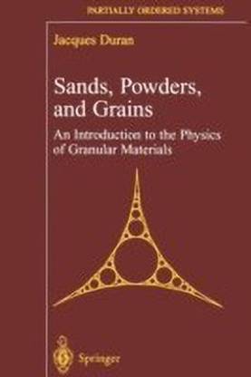Sands, Powders, and Grains