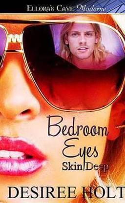 Bedroom Eyes (Skin Deep, Book One)
