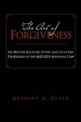 The Art of Forgiveness