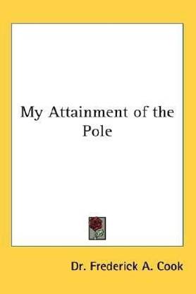 My Attainment of the Pole