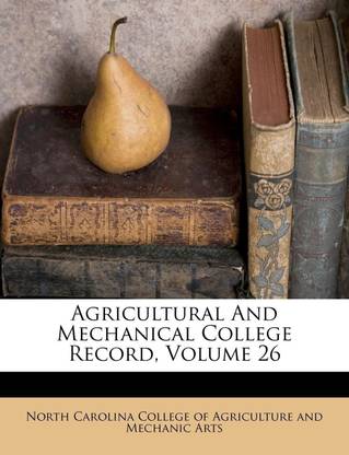 Agricultural and Mechanical College Record, Volume 26